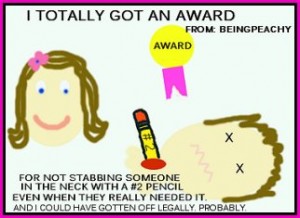 An award for not stabbing somone.