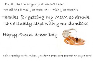 Happy Sperm Donor Day looser